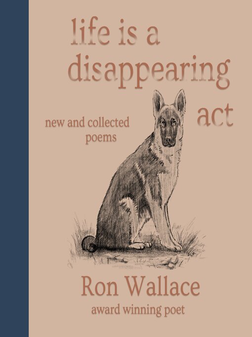 Title details for Life Is a Disappearing Act by Ron Wallace - Available